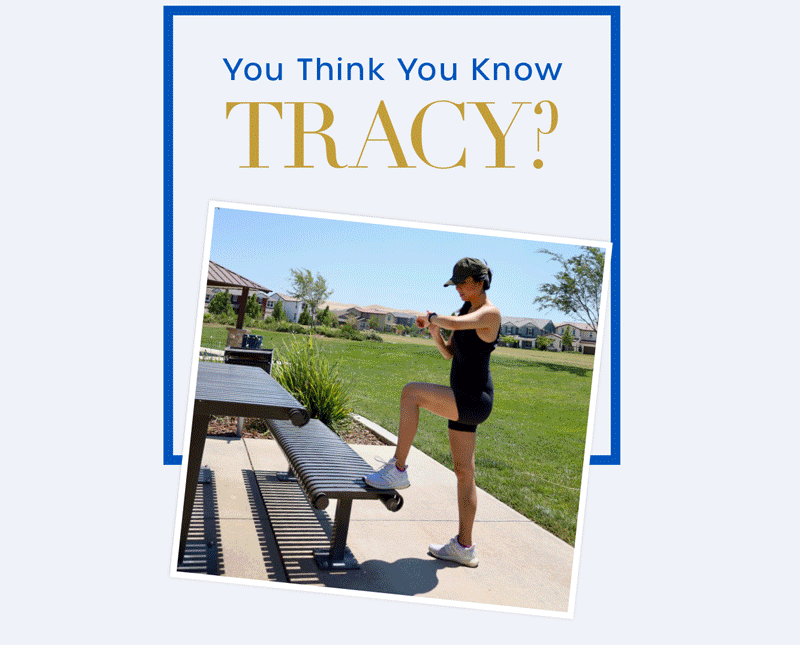 You Think You Know Tracy?